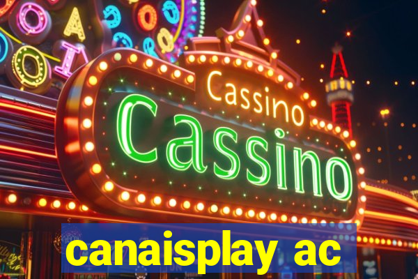 canaisplay ac